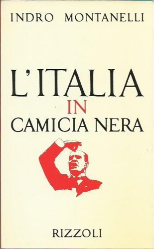 L'Italia in camicia nera. (1919- 3 gennaio 1925).