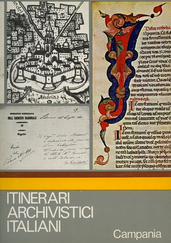 Itinerari Archivistici Italiani. Campania.