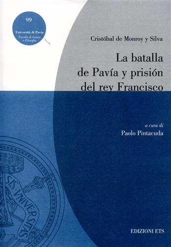 9788846706287-La batalla de Pavía y prisión del rey Francisco.