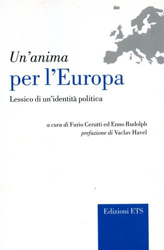 9788846706362-Un'anima per l'Europa. Lessico di un'identità politica.