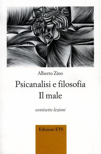 9788846708762-Psicanalisi e filosofia. Il male. Ventisette lezioni.