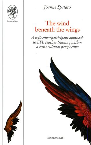 9788846712011-The wind beneath the wings. A reflective/participant approach to EFL teacher tra