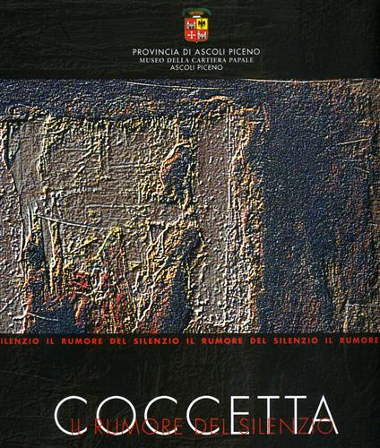 Walter Coccetta. Dai corpi appesi al rumore del silenzio.