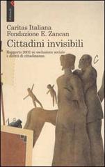 9788807420962-Cittadini invisibili. Rapporto 2002 su esclusione sociale e diritti di cittadina