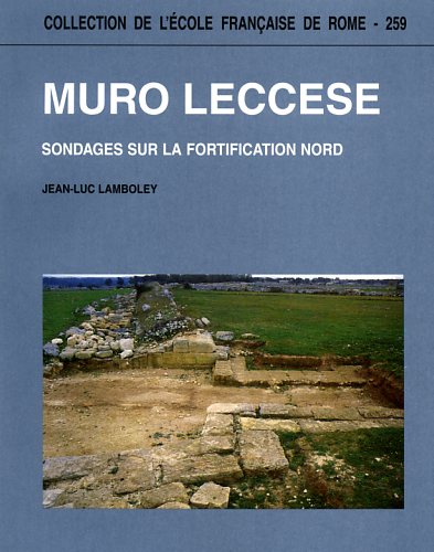 9782728305834-Muro Leccese. Sondages sur la fortification nord.