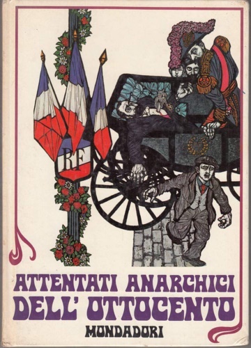 Attentati anarchici dell'Ottocento.