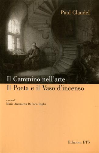 9788846705198-Il Cammino nell'arte. Il Poeta e il Vaso d'incenso.