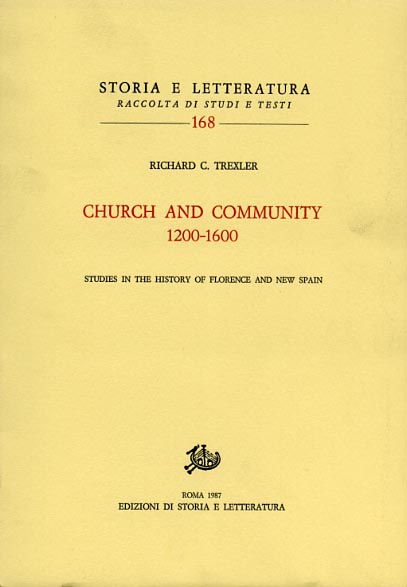 9788884989079-Church and Community 1200-1600. Studies in the history of Florence and New Spain