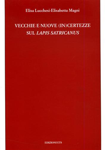 9788846706669-Vecchie e nuove (in)certezze sul Lapis satricanus.