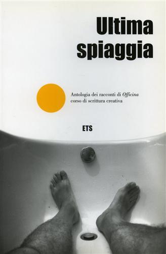 9788846710741-Ultima spiaggia. Antologia dei racconti di Officina corso di scrittura creativa.