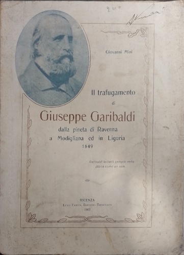 Il trafugamento di Giuseppe Garibaldi dalla pineta di Ravenna a Modigliana e in