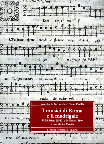 9788870960891-I musici di Roma e il madrigale. Dolci affetti (1582) e Le gioie (1589).