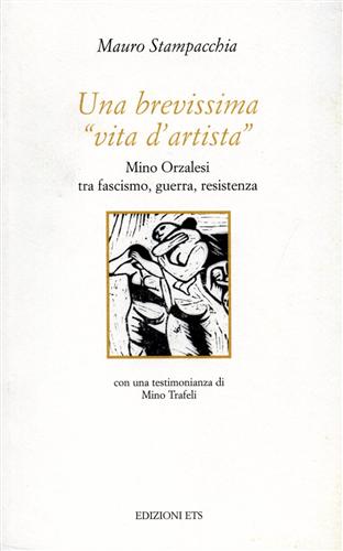 9788846712998-Una brevissima vita d’artista. Mino Orzalesi tra fascismo, guerra, resistenza.