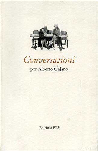 9788846714091-Conversazioni per Alberto Gajano.