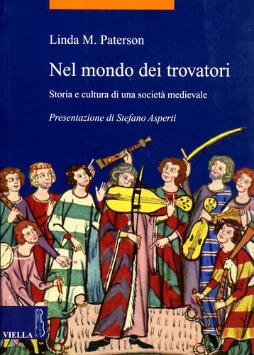 9788883342493-Nel mondo dei trovatori. Storia e cultura di una società medioevale.