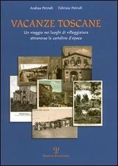 9788859600497-Vacanze toscane. Un viaggio nei luoghi di villeggiatura attraverso le cartoline