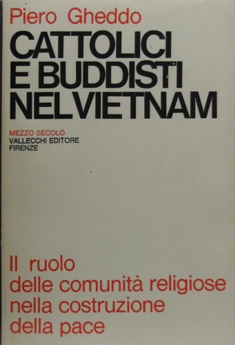 Cattolici e buddisti nel Vietnam. Il ruolo delle comunità religiose nella costru