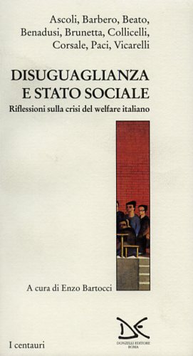 9788879892469-Disuguaglianza e stato sociale. Riflessioni sulla crisi del welfare italiano.