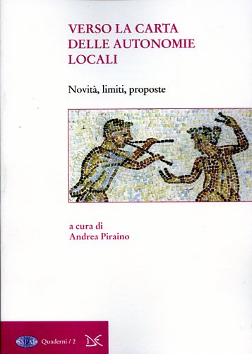 9788860361714-Verso la carta delle autonomie locali. Novità, limiti, proposte.