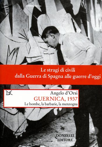 9788860361929-Guernica, 1937. Le bombe, la barbarie, la menzogna.