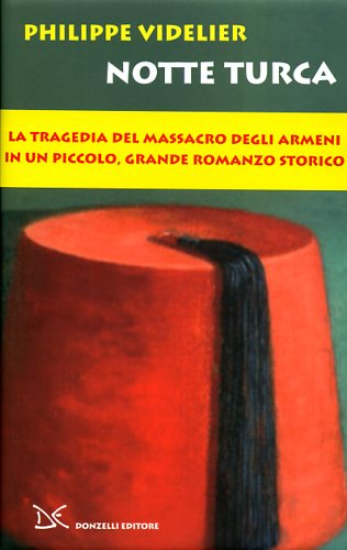 9788860361004-Notte turca. (La tragedia del massacro degli armeni in un piccolo, grande romanz