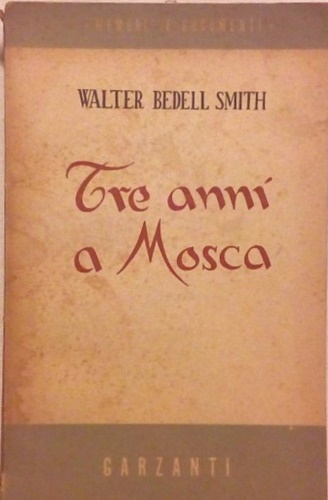 Tre anni a Mosca (1946-1949).