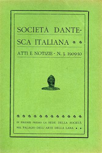 Società Dantesca Italiana. ATTI e NOTIZIE n.3. 1909-10.