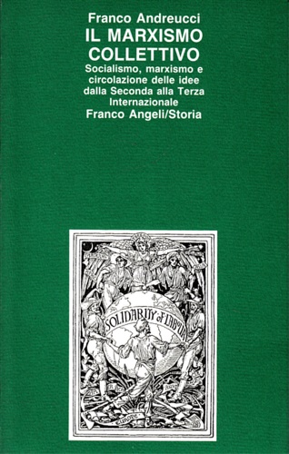 9788820452940-Il Marxismo collettivo. Socialismo,marxismo e circolazione delle idee dalla Seco