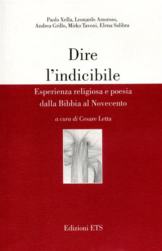 9788846721938-Dire l'indicibile. Esperienza religiosa e poesia dalla Bibbia al Novecento.