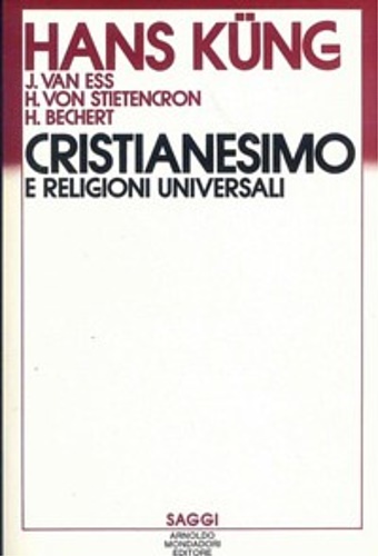 Cristianesimo e religioni universali. Introduzione al dialogo con islamismo, ind