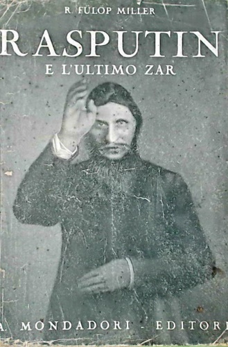 Il santo diavolo. Rasputin e l'ultimo Zar.