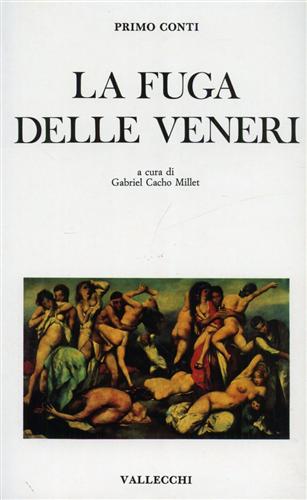 La fuga delle veneri ovvero racconti del ritorno all'ordine 1919-1932.