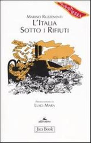 9788816406858-L' Italia sotto i rifiuti. Brescia: un monito per la penisola.