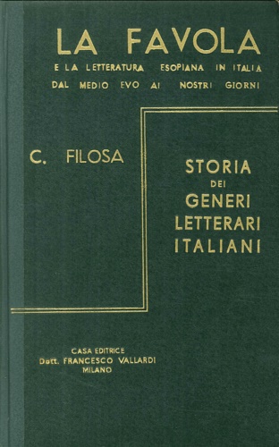 La Favola e la letteratura esopiana in Italia dal Medio Evo ai nostri giorni.