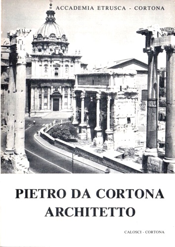Pietro da Cortona Architetto.
