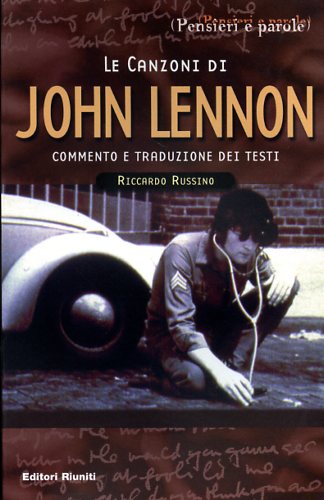 9788835949114-Le canzoni di John Lennon. Commento e traduzione dei testi.