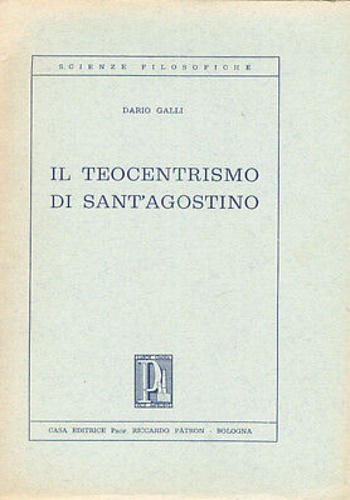 Il teocentrismo di Sant'Agostino.