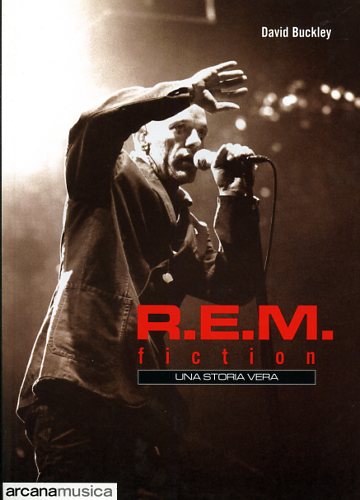 9788879663113-R.E.M. fiction. Una storia vera.