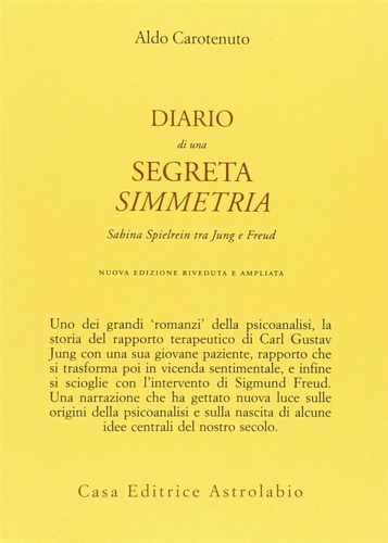 9788834006443-Diario di una segreta simmetria. Sabina Spielrein tra Freud e Jung.