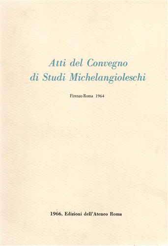 Studi Michelangioleschi.