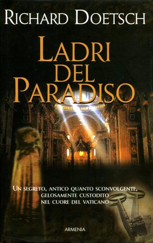 9788834423134-Ladri del Paradiso. Un segreto antico quanto sconvolgente, gelosamente custodito