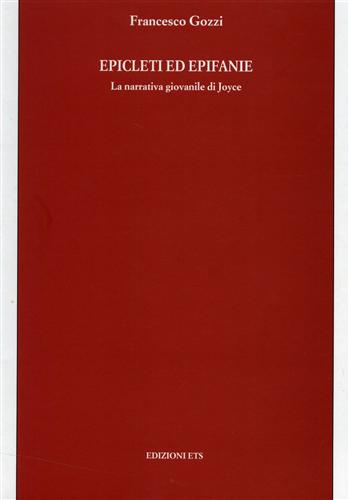 9788846705587-Epicleti ed Epifanie. La narrativa giovanile di Joyce.