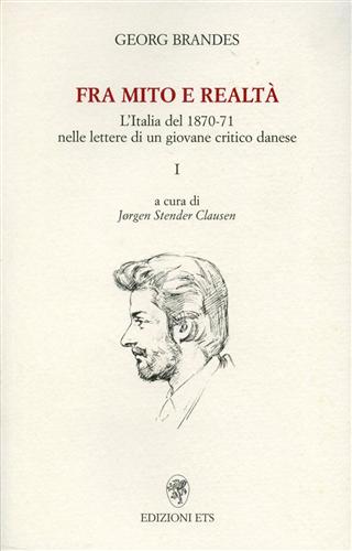 9788846705396-Fra mito e realtà. L'Italia del 1870-71 nelle lettere di un giovane critico dane