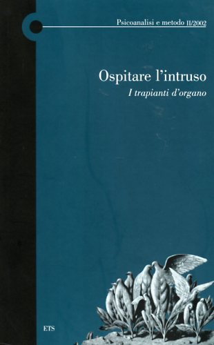 9788846706607-Ospitare l'intruso. I trapianti d'organo.