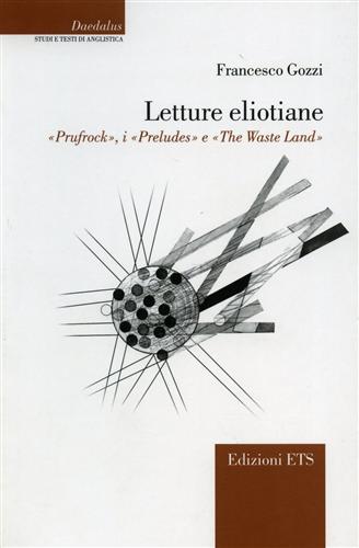 9788877411600-Letture eliotiane. Prufrock, i Preludes e The Waste Land.