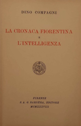 La cronaca fiorentina e l'intelligenza del quattrocento fiorentino. (poemetto at