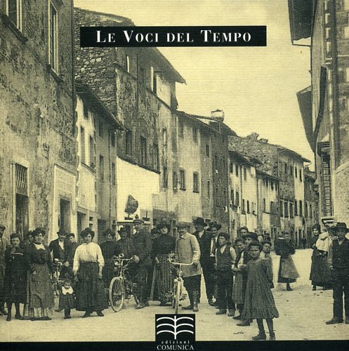 Le voci del Tempo. Dizionario ragionato sul Tempo Sociale.