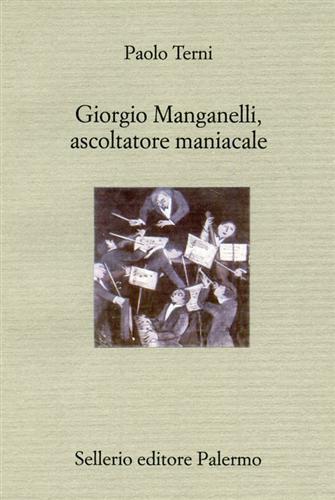 9788838916359-Giorgio Manganelli ascoltatore maniacale.