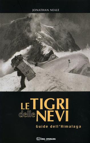 9788874800513-Le Tigri delle nevi. Guide dell'Himalaya.