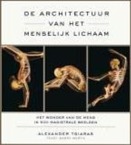 9789027497987-De Architectuur van het Manselijk Lichaam. Het wonder van mens in 500 magistrale